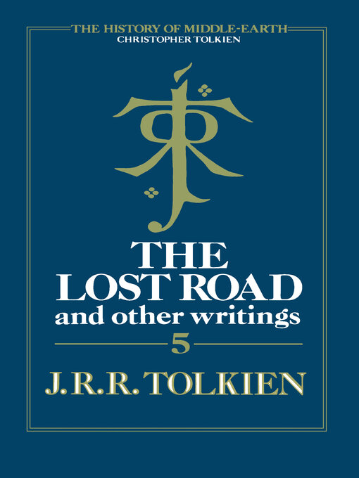 Title details for The Lost Road by J. R. R. Tolkien - Available